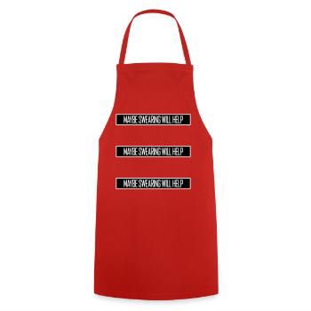 Maybe Swearing Will Help Sarkastisch Spruch Grafik - Kochschürze - Rot - Vorne - AI Model Male 185 dark (185cm)