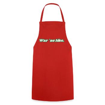 C’était une idée. T-shirt amusant pour chaque jour. - Tablier de cuisine - rouge - Devant - AI Model Male 185 dark (185cm)