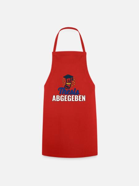 Thesis abgegeben – Feier-Shirt für Absolventen - Kochschürze - Rot