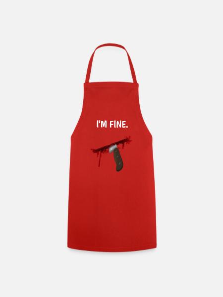 I'm fine - Messer mit Blutspritzern - Kochschürze - Rot