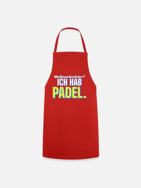 Weihnachtsfeier? Ich hab Padel - Kochschürze - Rot