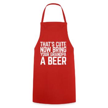 That's Cute Now Bring Your Grandpa A Beer Lover Gi - Cooking Apron - red - Front - AI Model Male 185 dark (185cm)