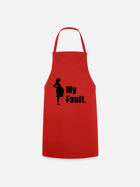 Pregnant - My Fault. - Cooking Apron - red