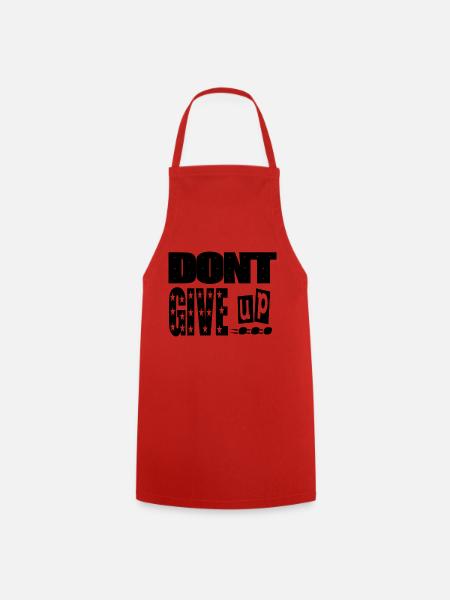 dont give up - Tablier de cuisine - rouge