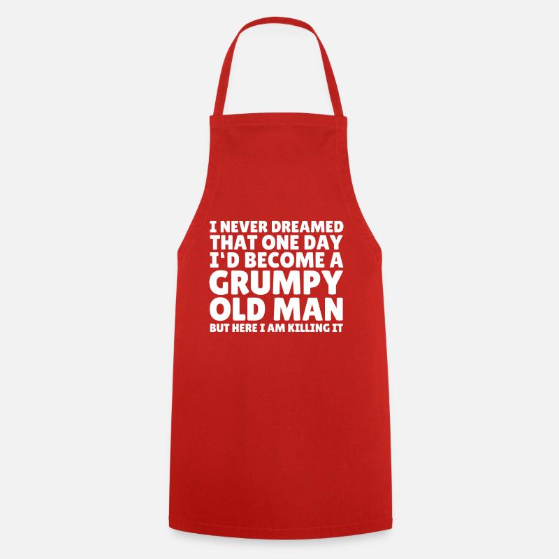 Grumpy Old Man - Father's Day Funny Saying - Cooking Apron - red
