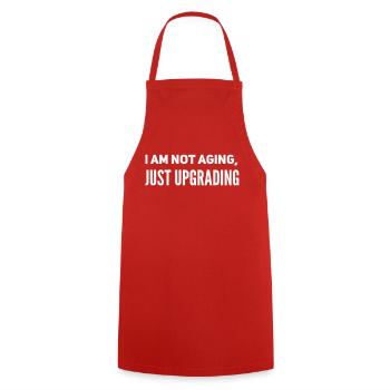 I am not aging, just upgrading - Cooking Apron - red - Front - AI Model Male 185 dark (185cm)