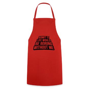 vie ennuyeuse sans moi - Tablier de cuisine - rouge - Devant - AI Model Male 185 dark (185cm)