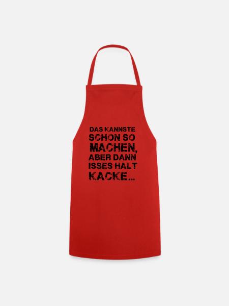 Lustiger Spruch - Kochschürze - Rot