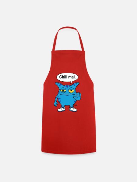 Chill mal - Zooki Monster funny saying - Cooking Apron - red