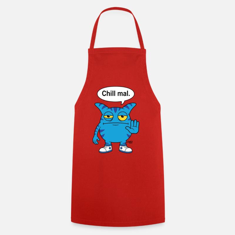 Chill mal - Zooki Monster funny saying - Cooking Apron - red