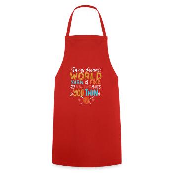Knitting - In My Dream World Yarn Is Free - Cooking Apron - red - Front - AI Model Male 185 dark (185cm)