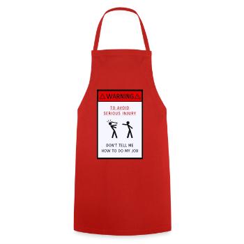 Don't tell me how to do my job - Cooking Apron - red - Front - AI Model Male 185 dark (185cm)