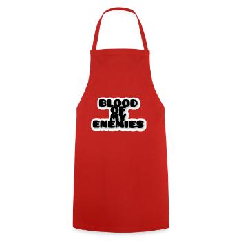 Le sang de mes ennemis - Tablier de cuisine - rouge - Devant - AI Model Male 185 dark (185cm)