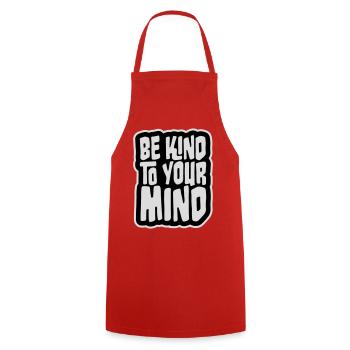 Be Kind To Your Mind Lustig Psychisch Gesund Logo - Kochschürze - Rot - Vorne - AI Model Male 185 dark (185cm)