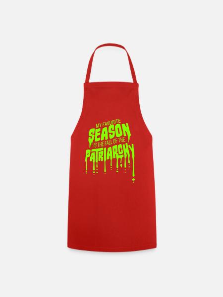 My favorite season is the fall of the patriarchy - Kochschürze - Rot