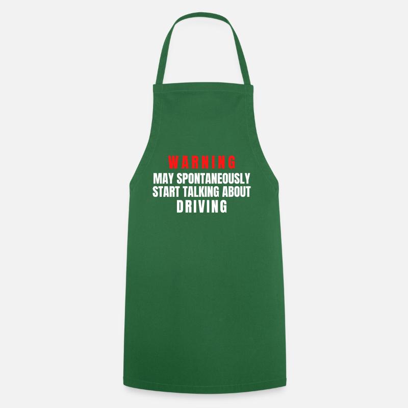 Driver Warning May Start Talking About Driving - Cooking Apron - green