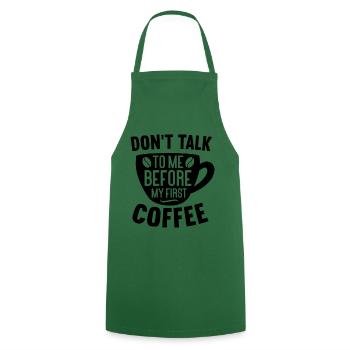 Sprich erst nach meinem ersten Kaffee mit mir. - Kochschürze - Grün - Vorne - AI Model Male 185 dark (185cm)