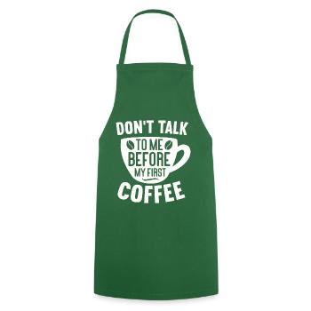 Sprich erst nach meinem ersten Kaffee mit mir. - Kochschürze - Grün - Vorne - AI Model Male 185 dark (185cm)