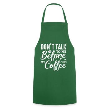 Sprich erst nach meinem ersten Kaffee mit mir. - Kochschürze - Grün - Vorne - AI Model Male 185 dark (185cm)
