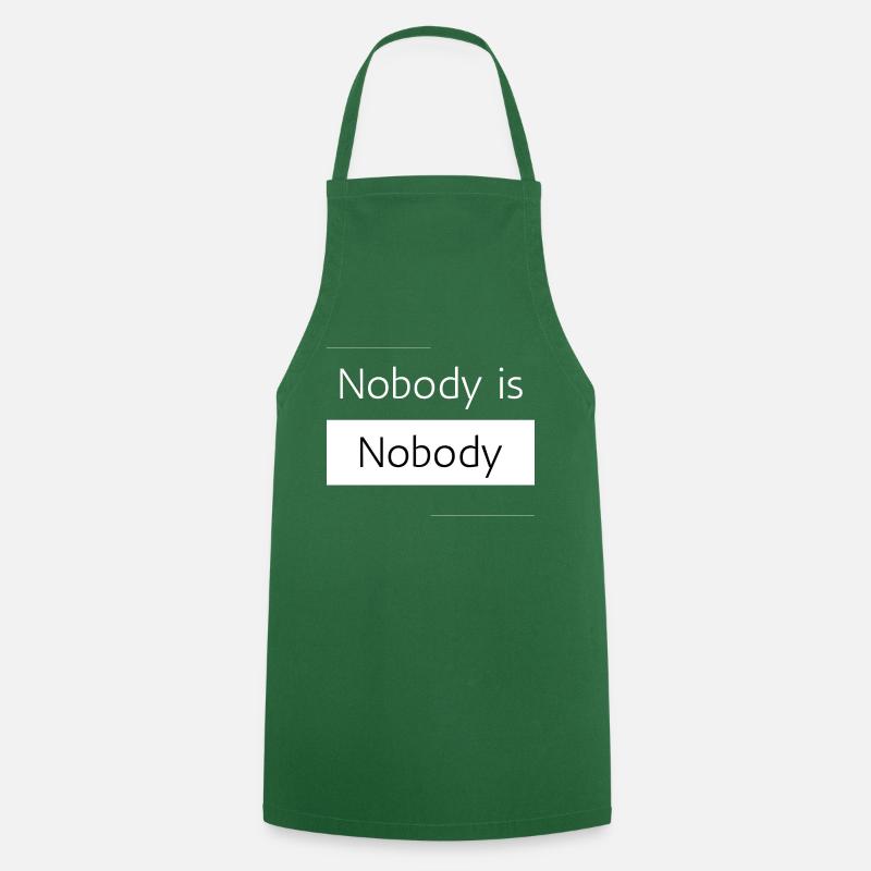 No one is nobody - Cooking Apron - green
