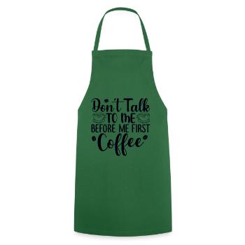 Sprich mich nicht an. Ich brauch erst einen Kaffee - Kochschürze - Grün - Vorne - AI Model Male 185 dark (185cm)