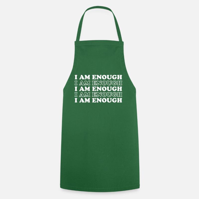 I Am Enough - Affirmation Positive Empowerment - Tablier de cuisine - vert foncé