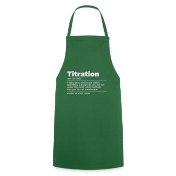 Titration Volumetric Analysis Definition Spruch - Cooking Apron - green - Front - AI Model Male 185 dark (185cm)