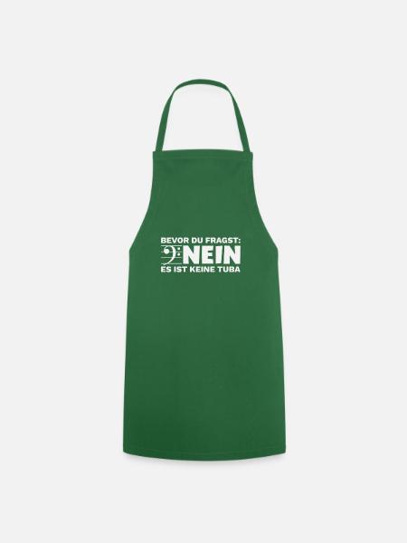 Ein Euphonium ist keine Tuba Eufonium Spruch - Kochschürze - Grün