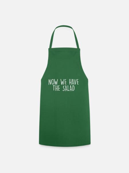 Now We Have The Salad Geschenk Idee w - Kochschürze - Grün