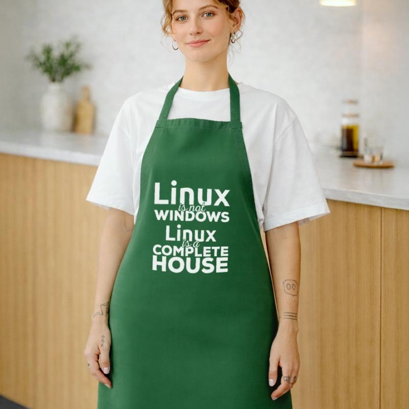 Linux ist not Windows! Linux is a complete house! Kochschürze