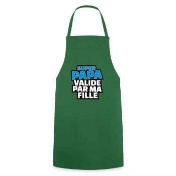 super papa validé par ma fille - Tablier de cuisine - vert foncé - Devant - AI Model Male 185 dark (185cm)