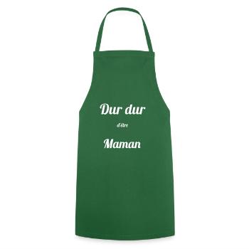 DUR DUR D'ETRE MAMAN - Humour - Tablier de cuisine - vert foncé - Devant - AI Model Male 185 dark (185cm)