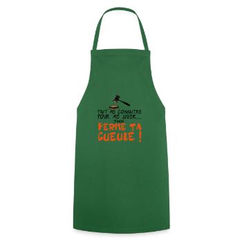 citation humour connaitre juger ferme ta gueule in - Tablier de cuisine - vert foncé - Devant - AI Model Male 185 dark (185cm)