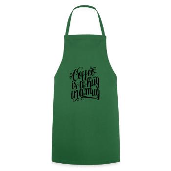 Le café est un câlin dans une tasse, je dis du café, je - Tablier de cuisine - vert foncé - Devant - AI Model Male 185 dark (185cm)