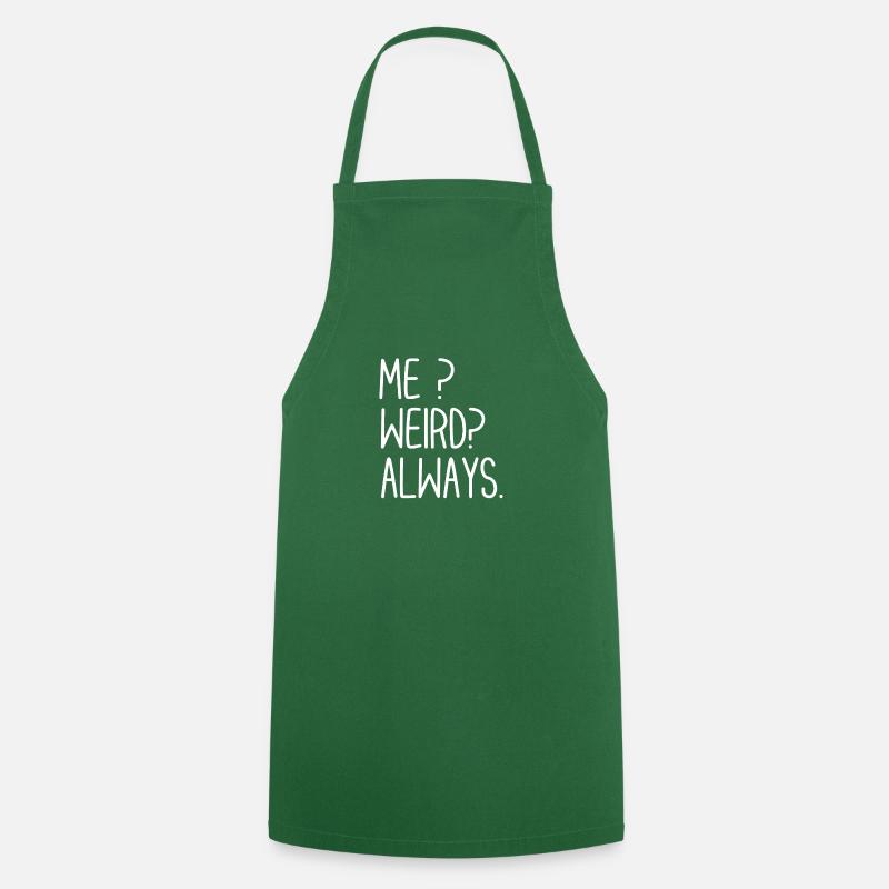 Moi bizarre toujours - Tablier de cuisine - vert foncé