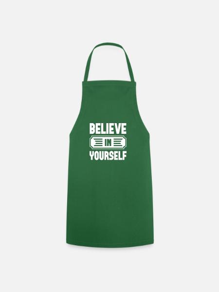 Believe In Yourself - Kochschürze - Grün