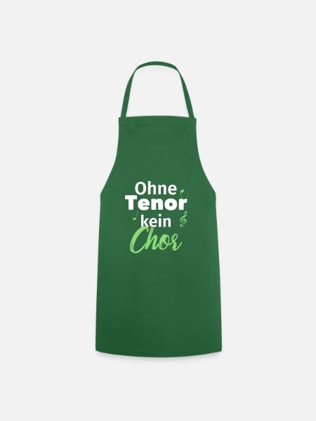 Ohne Tenor kein Chor! - Chorsänger Chorsängerin - Kochschürze - Grün