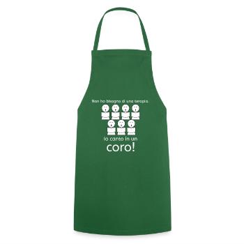 Non ho bisogno di una terapia Io canto in un coro! - Cooking Apron - green - Front - AI Model Male 185 dark (185cm)