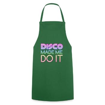 Disco made me do it Fever Nightlife Dancing Love - Cooking Apron - green - Front - AI Model Male 185 dark (185cm)