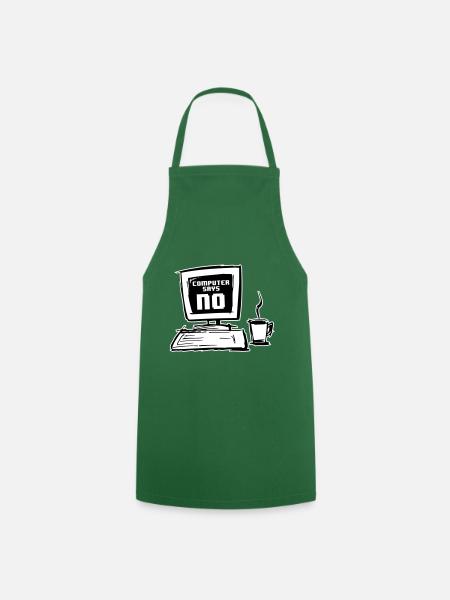 Computer says "NO" - Cooking Apron - green