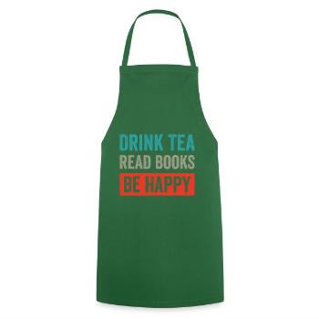Drink Teas Read Books Be Happy - Kochschürze - Grün - Vorne - AI Model Male 185 dark (185cm)