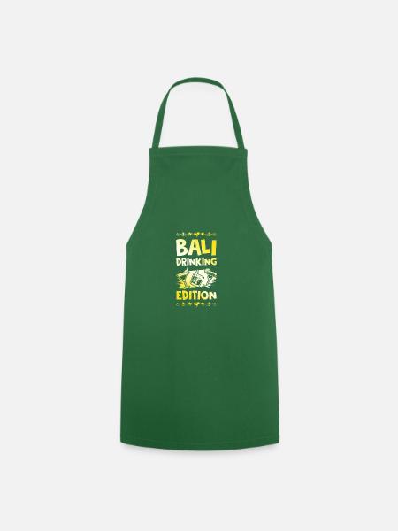 Bali Drinking Spruch - Kochschürze - Grün