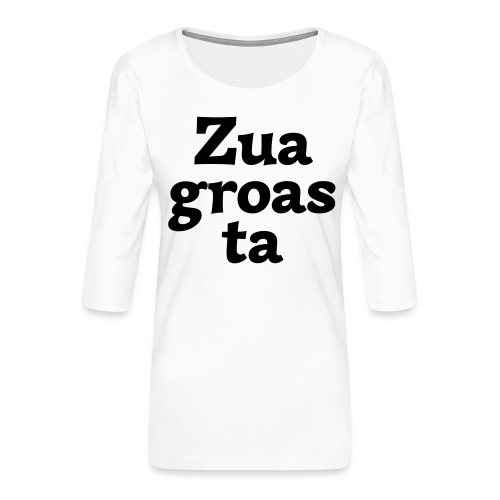 Zuagroasta - Frauen Premium 3/4-Arm Shirt
