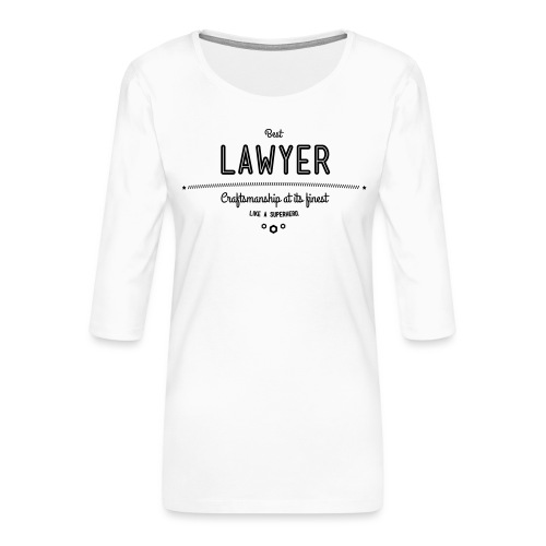 Bester Anwalt - wie ein Superheld - Frauen Premium 3/4-Arm Shirt