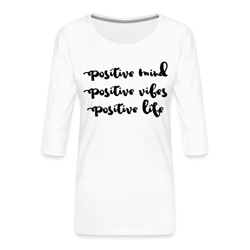 Positive Mind - Frauen Premium 3/4-Arm Shirt