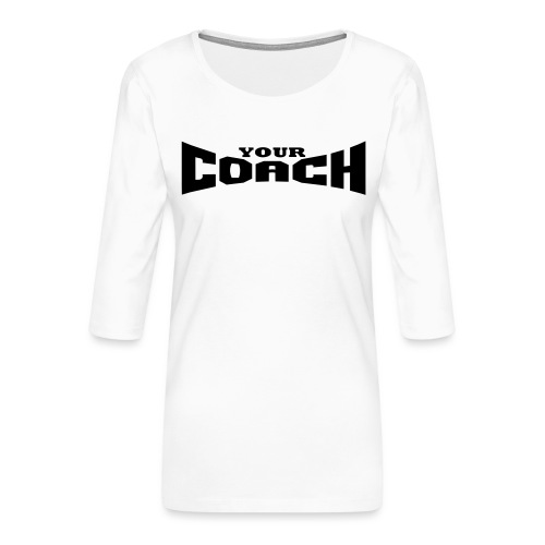 YOUR COACH by Florian VIRIOT - T-shirt Premium manches 3/4 Femme