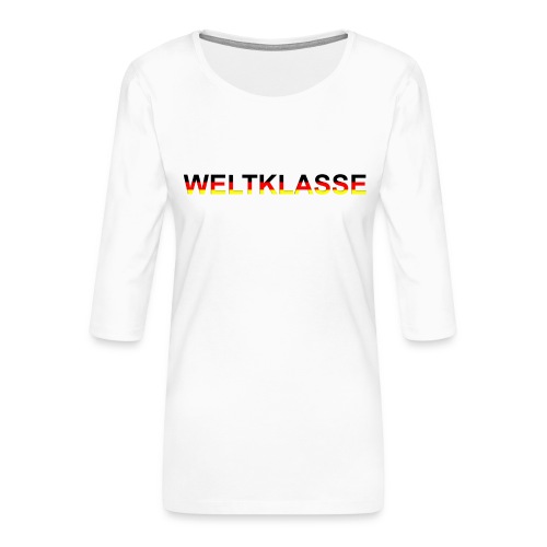Weltklasse - Frauen Premium 3/4-Arm Shirt