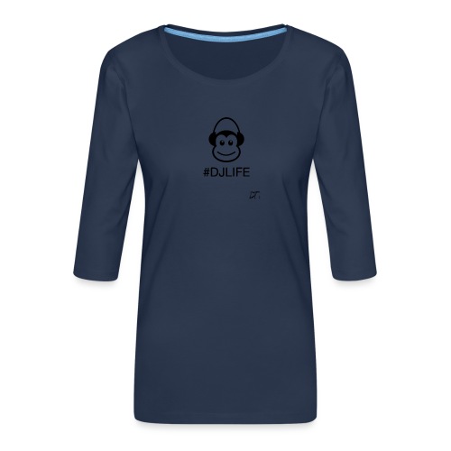 #DJLIFE - Vrouwen premium shirt 3/4-mouw