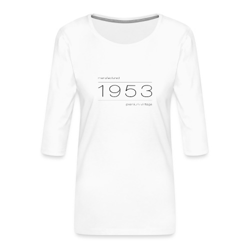 Jahrgang 52, 70. Geburtstag, Jubiläum Hochzeitstag - Frauen Premium 3/4-Arm Shirt