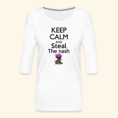 Steal the nash - Mug - T-shirt Premium manches 3/4 Femme